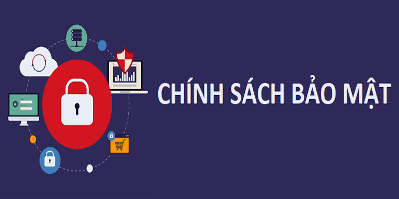 Chính Sách Bảo Mật Của Chúng Tôi 1 Chính sách bảo mật
